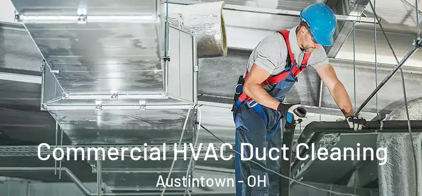  Commercial HVAC Duct Cleaning Austintown - OH