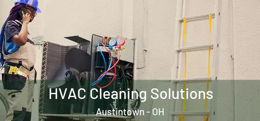  HVAC Cleaning Solutions Austintown - OH
